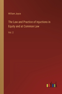 Law and Practice of Injuctions in Equity and at Common Law