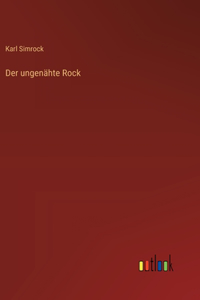 ungenähte Rock