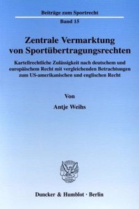 Zentrale Vermarktung Von Sportubertragungsrechten