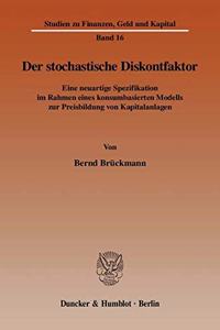 Der Stochastische Diskontfaktor