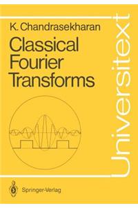 Classical Fourier Transforms