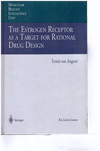 Estrogen Receptor as a Target for Rational Drug Design