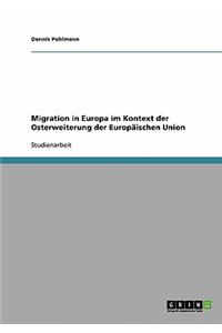 Migration in Europa im Kontext der Osterweiterung der Europäischen Union