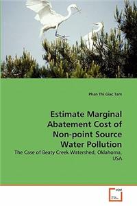 Estimate Marginal Abatement Cost of Non-point Source Water Pollution