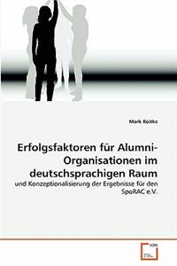 Erfolgsfaktoren für Alumni-Organisationen im deutschsprachigen Raum
