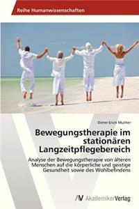 Bewegungstherapie im stationären Langzeitpflegebereich