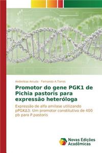 Promotor do gene PGK1 de Pichia pastoris para expressão heteróloga
