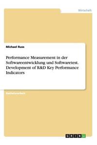 Performance Measurement in Der Softwareentwicklung Und Softwaretest. Development of R&d Key Performance Indicators