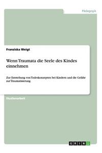 Wenn Traumata die Seele des Kindes einnehmen