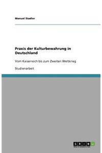 Praxis der Kulturbewahrung in Deutschland