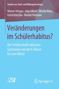 Veränderungen im Schülerhabitus?