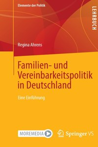 Familien- und Vereinbarkeitspolitik in Deutschland