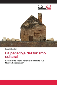 paradoja del turismo cultural