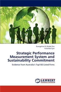 Strategic Performance Measurement System and Sustainability Commitment