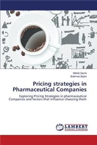 Pricing strategies in Pharmaceutical Companies