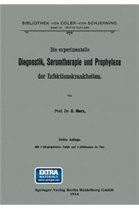 Experimentelle Diagnostik, Serumtherapie Und Prophylaxe Der Infektionskrankheiten