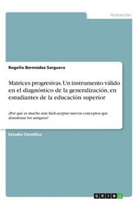 Matrices progresivas. Un instrumento válido en el diagnóstico de la generalización, en estudiantes de la educación superior