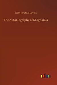 Autobiography of St. Ignatius