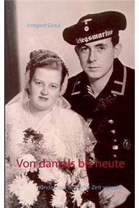 Von damals bis heute