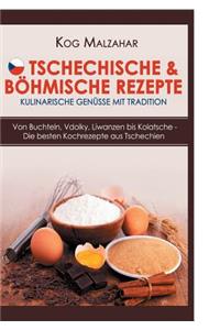 Tschechische & Bohmische Rezepte - Kulinarische Genusse Mit Tradition
