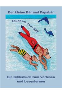 kleine Bär und Papabär tauchen zum Riff