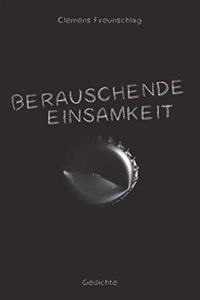 Berauschende Einsamkeit