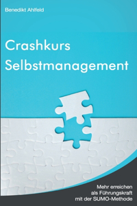 Crashkurs Selbstmanagement