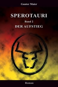 Sperotauri - Der Aufstieg