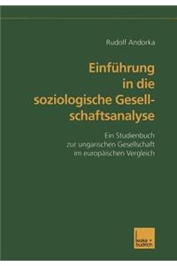 Einführung in Die Soziologische Gesellschaftsanalyse