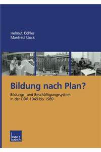 Bildung Nach Plan?