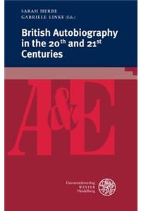 British Autobiography in the 20th and 21st Centuries