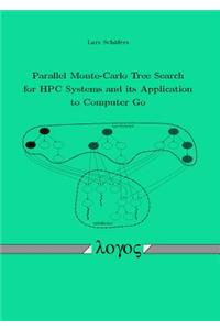 Parallel Monte-Carlo Tree Search for Hpc Systems and its Application to Computer Go