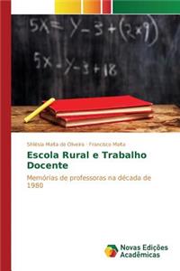 Escola Rural e Trabalho Docente