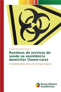 Resíduos de serviços de saúde na assistência domiciliar (home-care)