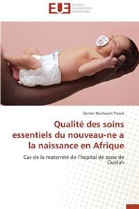 Qualité Des Soins Essentiels Du Nouveau-Ne a la Naissance En Afrique