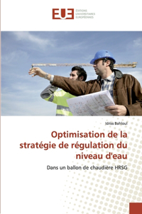 Optimisation de la stratégie de régulation du niveau d'eau