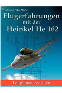 Flugerfahrungen mit der Heinkel He 162