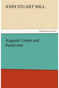 Auguste Comte and Positivism