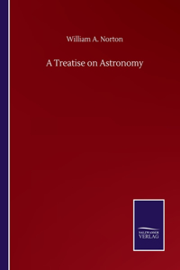 Treatise on Astronomy