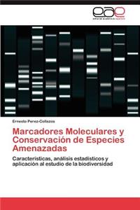 Marcadores Moleculares y Conservacion de Especies Amenazadas