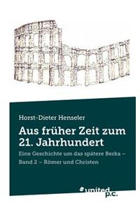 Aus Fruher Zeit Zum 21. Jahrhundert