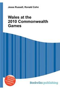 Wales at the 2010 Commonwealth Games