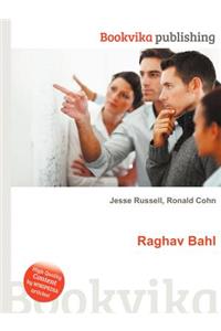 Raghav Bahl