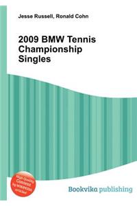 2009 BMW Tennis Championship Singles