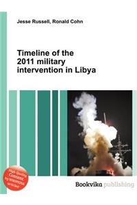 Timeline of the 2011 Military Intervention in Libya