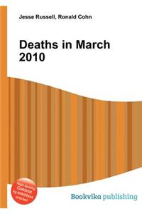 Deaths in March 2010