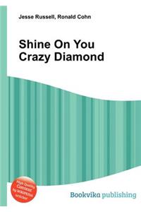 Shine on You Crazy Diamond