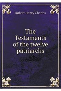 The Testaments of the Twelve Patriarchs