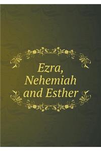 Ezra, Nehemiah and Esther