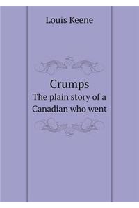 Crumps the Plain Story of a Canadian Who Went